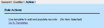 Action Tab of Rule Screen with No Available Templates